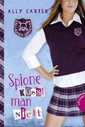 Cover: Gallagher Girls 1: Spione k&uuml;sst man nicht - Planet!