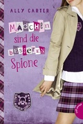 Cover: Gallagher Girls 2: M&auml;dchen sind die besseren Spione - Planet!