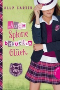 Cover: Gallagher Girls 3: Auch Spione brauchen Gl&uuml;ck - Planet!