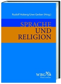 Enlarge image Cover: Sprache und Religion - wbg Academic in Herder