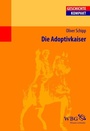 Cover: Die Adoptivkaiser - wbg Academic in Herder