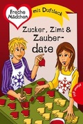Cover: Freche M&auml;dchen - freche B&uuml;cher!: Zucker, Zimt & Zauberdate - Planet!