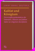 Cover: K&ouml;nigtum und Kalifat - wbg Academic in Herder