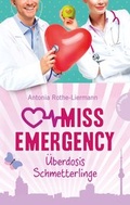 Cover: Miss Emergency 5: &Uuml;berdosis Schmetterlinge - Planet!