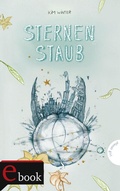 Cover: Sternen-Trilogie 3: Sternenstaub - Planet!