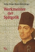 Cover: Werkmeister der Sp&auml;tgotik - wbg Academic in Herder