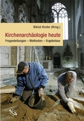 Cover: Kirchenarch&auml;ologie heute - wbg Academic in Herder