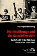 Cover: Die "Endl&ouml;sung" und das Ausw&auml;rtige Amt - wbg Academic in Herder
