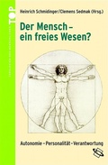 Cover: Der Mensch - ein freies Wesen? - Wissenschaftliche Buchgesellschaft in Herder