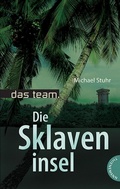 Cover: Das Team 5: Die Sklaveninsel - Thienemann