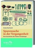 Cover: Spurensuche in der Vergangenheit - Wissenschaftliche Buchgesellschaft (Wbg)