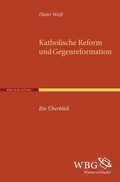 Cover: Katholische Reform und Gegenreformation - wbg Academic in Herder