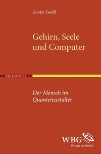 Enlarge image Cover: Gehirn, Seele und Computer - wbg Academic in Herder