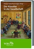 Cover: Der K&uuml;nstler in der Gesellschaft - wbg Academic in Herder