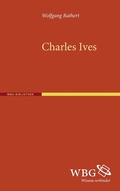 Cover: Charles Ives - wbg Academic in Herder