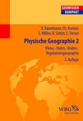 Cover: Physische Geographie 2 - Wissenschaftliche Buchgesellschaft (Wbg)