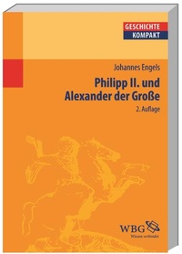 Enlarge image Cover: Philipp II. und Alexander der Große - wbg Academic in Herder
