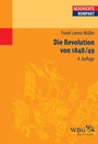 Cover: Die Revolution von 1848/49 - wbg Academic in Herder