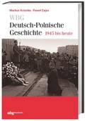 Cover: WBG Deutsch-Polnische Geschichte - 1945 bis heute - Wissenschaftliche Buchgesellschaft (WBG)