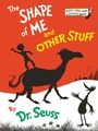 Cover: The Shape of Me and Other Stuff - Random House USA Children's Books
