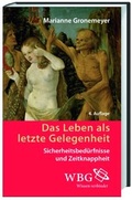 Cover: Leben als letzte Gelegenheit - Wissenschaftliche Buchgesellschaft (wbg)