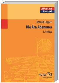 Enlarge image Cover: Die Ära Adenauer - wbg Academic in Herder