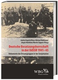 Cover: Deutsche Besatzungsherrschaft in der UdSSR 1941-45 - wbg Academic in Herder