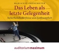 Cover: Das Leben als letzte Gelegenheit - auditorium maximum