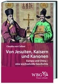 Cover: Von Jesuiten, Kaisern und Kanonen - wbg Academic in Herder