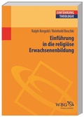 Cover: Einf&uuml;hrung in die religi&ouml;se Erwachsenenbildung - wbg Academic in Herder