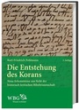 Cover: Die Entstehung des Korans - Wissenschaftliche Buchgesellschaft (WBG)