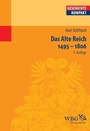 Cover: Das Alte Reich 1495 - 1806 - wbg Academic in Herder