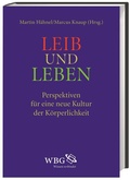 Cover: Leib und Leben - wbg Academic in Herder