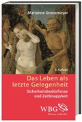 Cover: Das Leben als letzte Gelegenheit - wbg Academic in Herder
