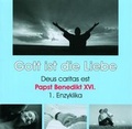 Cover: Deus caritas est - Gott ist die Liebe. Erste Enzyklika von Papst Benedikt XVI. - auditorium maximum
