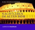 Cover: Nachtleben im alten Rom - auditorium maximum