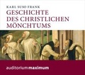 Cover: Geschichte des christlichen M&ouml;nchtums - auditorium maximum