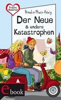 Cover: Freche M&auml;dchen - freche B&uuml;cher!: Der Neue & andere Katastrophen - Planet!