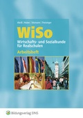 Cover: WiSo - Wirtschafts- und Sozialkunde f&uuml;r Realschulen - Westermann Bildungsmedien Verlag