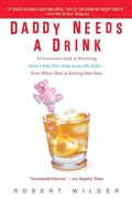 Cover: Daddy Needs a Drink - Delta (imprint of Dell Publishing)