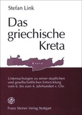 Cover: Das griechische Kreta - Franz Steiner Verlag