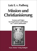 Cover: Mission und Christianisierung - Franz Steiner Verlag