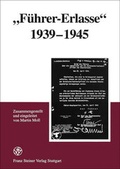 Cover: "F&uuml;hrer-Erlasse" 1939-1945 - Franz Steiner Verlag