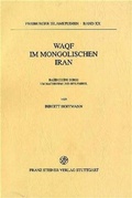 Cover: Waqf im mongolischen Iran - Franz Steiner Verlag