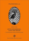 Cover: Aietes der Krieger - Jason der Sieger - Franz Steiner Verlag
