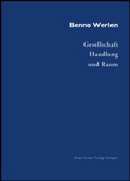 Cover: Gesellschaft, Handlung und Raum - Franz Steiner Verlag