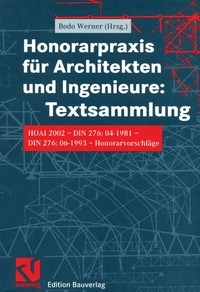 Abbildung von: Honorarpraxis für Architekten und Ingenieure: Textsammlung - Vieweg+Teubner Verlag