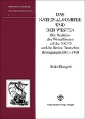 Cover: Das Nationalkomitee und der Westen - Franz Steiner Verlag