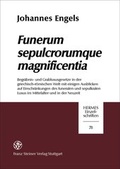 Cover: Funerum sepulcrorumque magnificentia - Franz Steiner Verlag