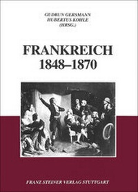 Abbildung von: Frankreich 1848-1870 - Franz Steiner Verlag